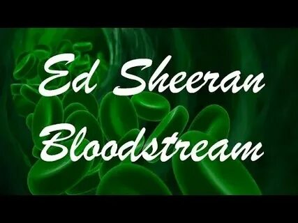 Ed sheeran bloodstream