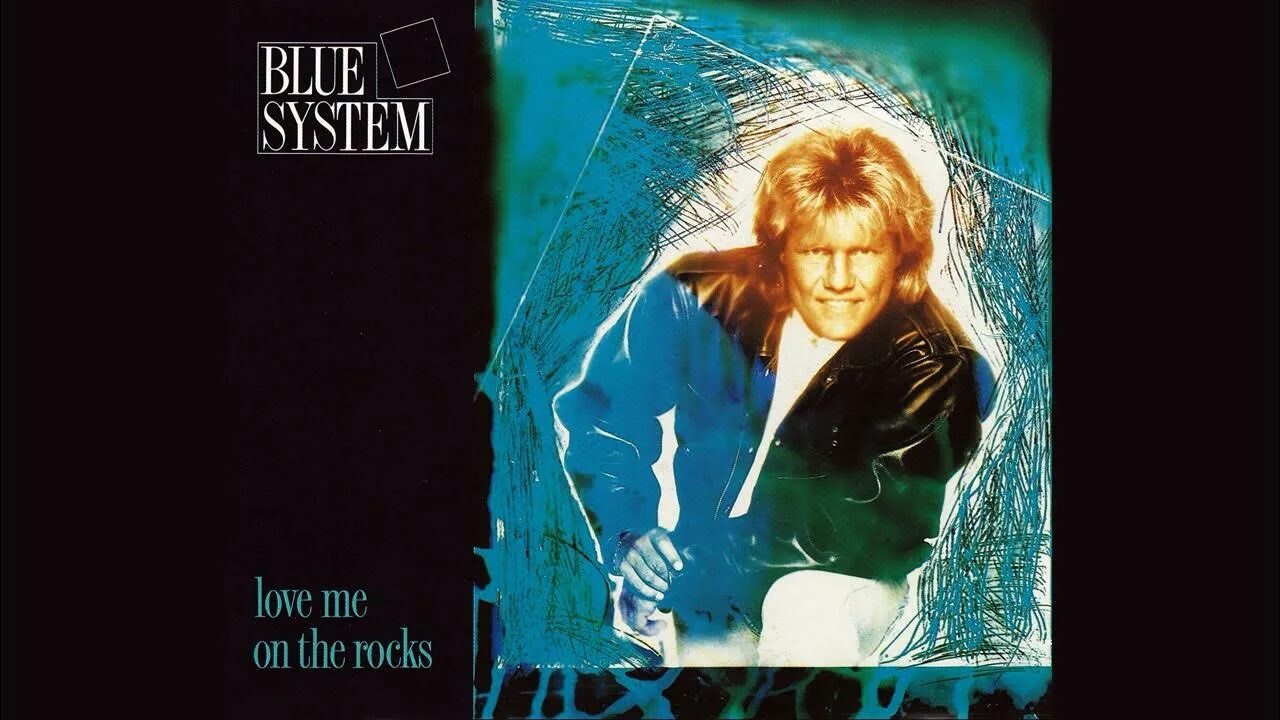 Blue System Love me on the Rocks. Blue System x Dieter Bohlen - Love me on the Rocks. Blue System Magic Symphony. The best Project of Dieter Bohlen (1989). Лов систем