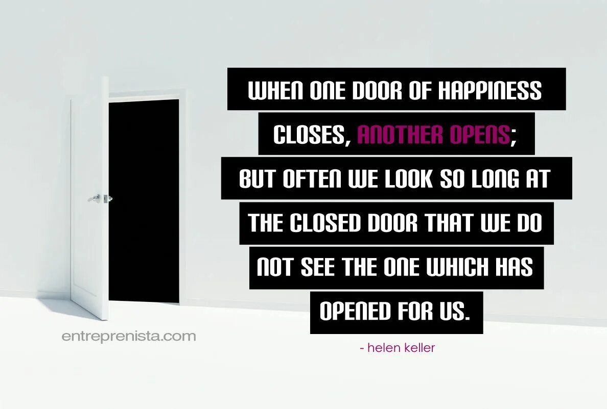 Открой another. When one door closes another opens. open the door текст. door is closed. one door closes another one opens.