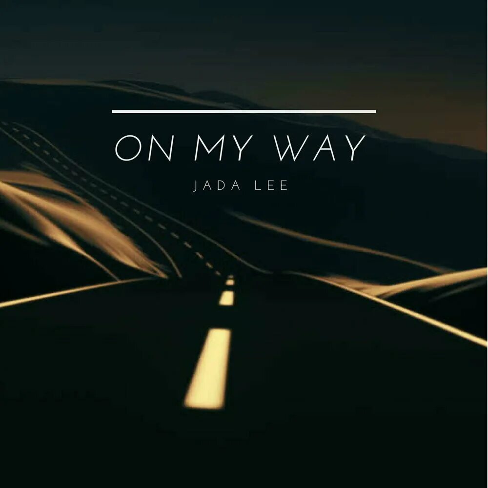 Way way песня английская. My way. On my way. My way песня. On my way исполнитель.
