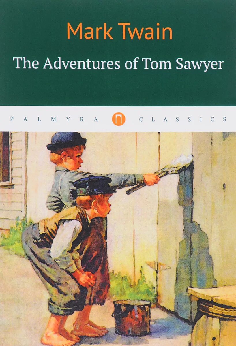 Приключения тома сойера на английском. Книга the Adventures of Tom Sawyer. Приключения Тома Сойера обложка книги оригинал.