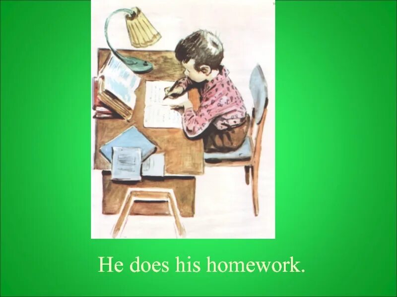 He does his homework. Do his homework. Рисунок he does his homework. He is doing his homework. You doing your homework now