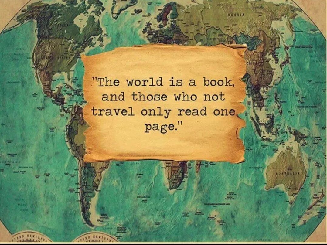 The World is a book and those who do not Travel read only one Page. The book is a World. World картинка. The World фразы.