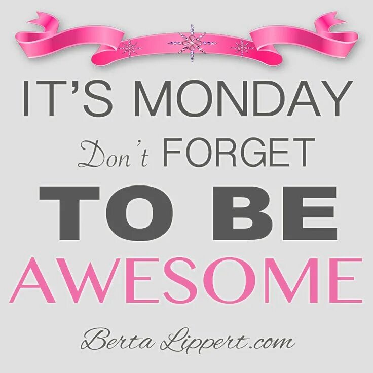 Saturday motivation. Monday meme. To be it monday today. Monday quotes. Its monday.