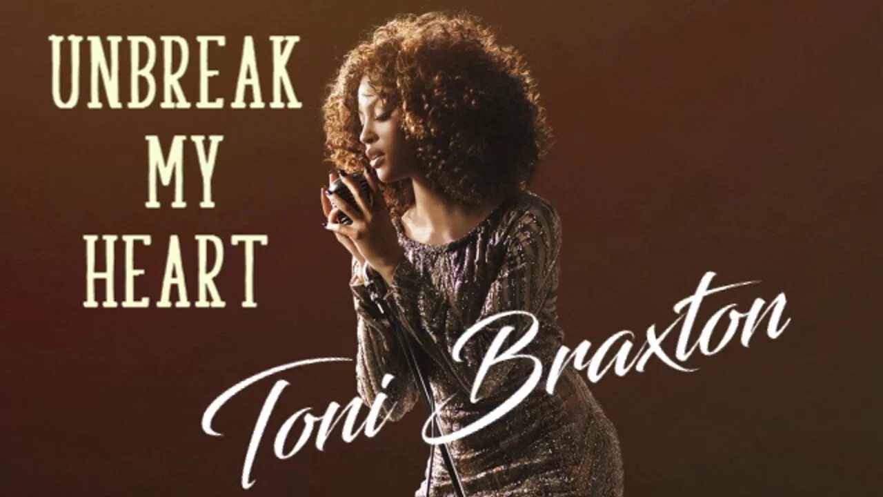 Break my heart toni braxton. Toni Braxton Unbreak my Heart. Toni Braxton - un-Break my Heart. Тони Брекстон Unbreak my. Тони Брекстон АН брейк май Харт.