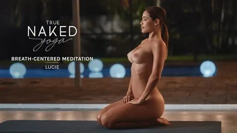 Watch True Naked Yoga - Tranquility Meditation Series Online Vimeo On Deman...