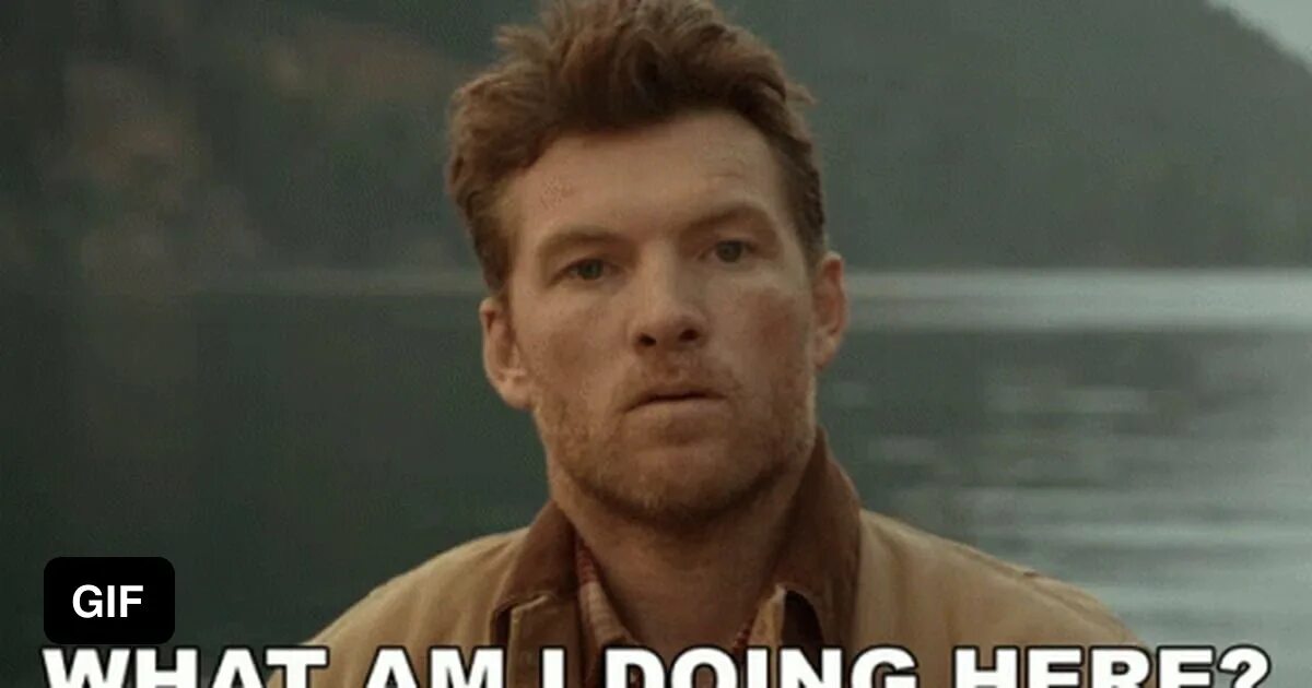 What s william doing. What&#039;s going on here. what am i doing. сэм уортингтон gif. what the hell are you doing?.