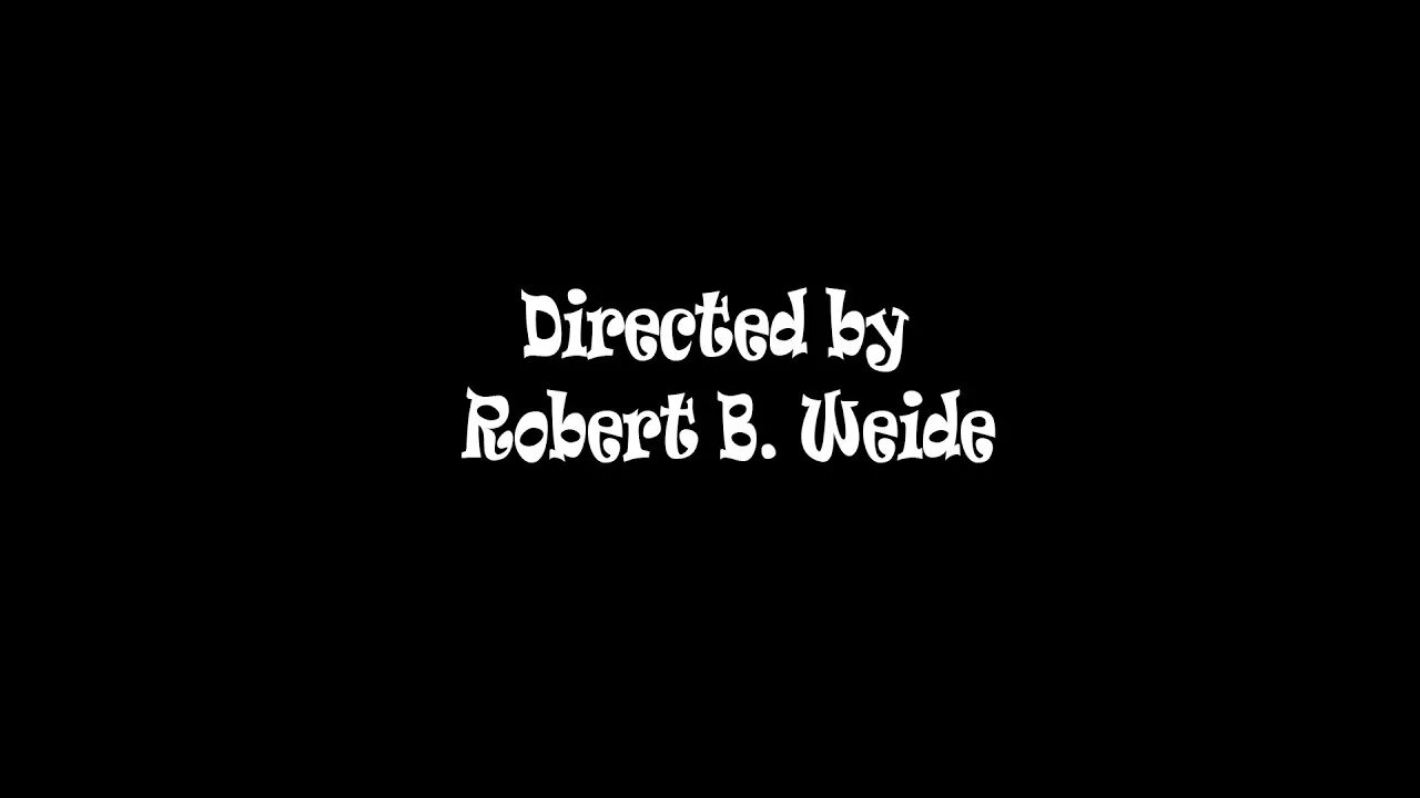 Directed by robert b weide перевод. Титры directed by robert b weide. directed by robert b weide на пианино. directed by robert b weide вк. directed by robert b на пианино.