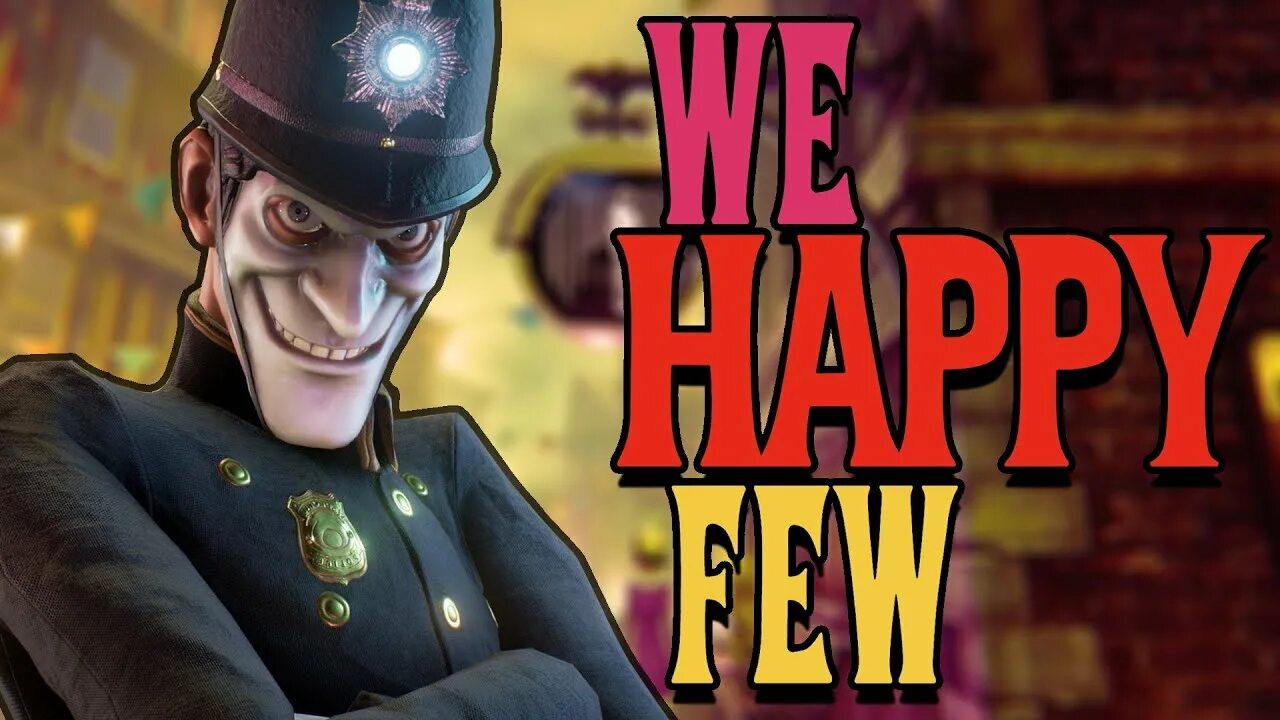 We Happy few (ps4). We Happy few геймплей. We Happy few 2. We Happy few превью Олли. Were happy few