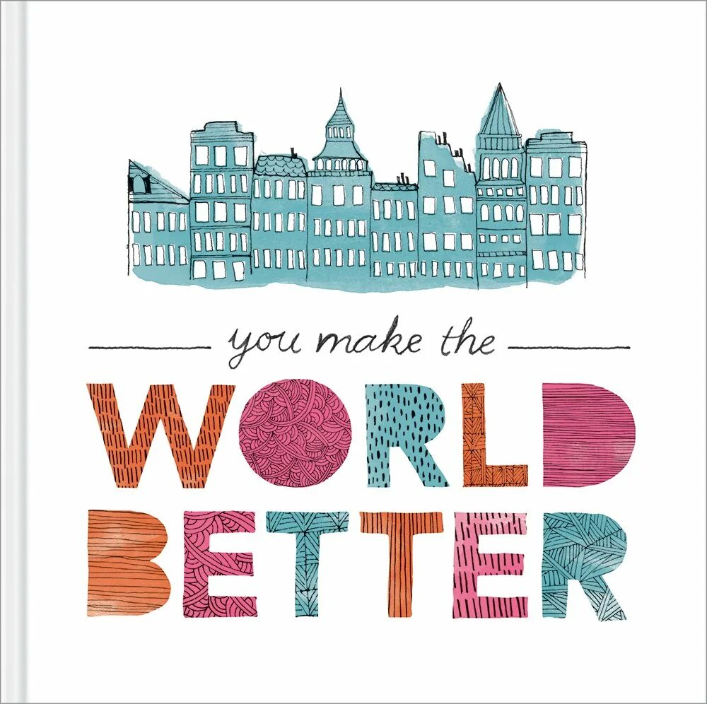 Better place text. Make the world a better place. make the world a better place надпись. make the world a better place футболка. world make.