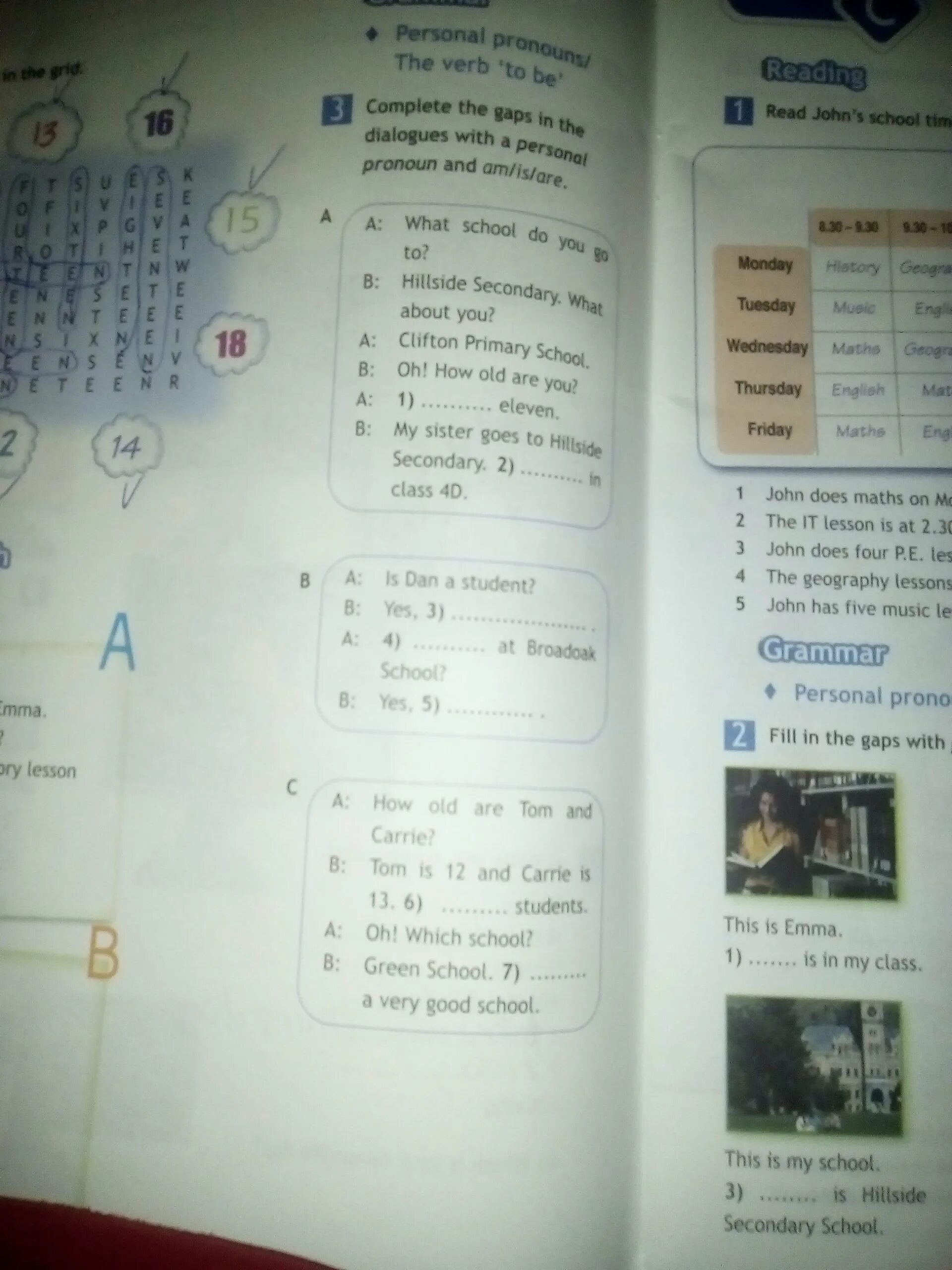 Complete the gaps in the dialogues with a personal pronoun and am/is/are 5 класс. Complete the gaps in the dialogues. Complete the gaps in the dialogues with a personal pronoun and am/is/are 5 класс ответы. Complete the gaps in the dialogues with a. Read the dialogue and complete gaps