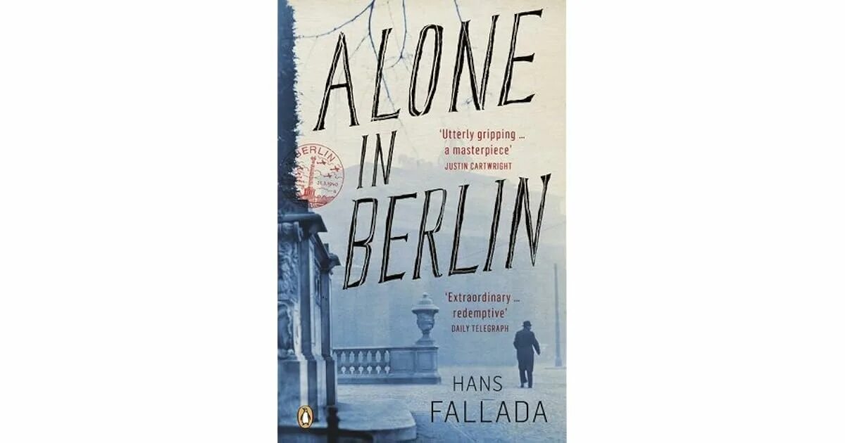 Ганс фаллада каждый умирает в одиночку. Ханс Фаллада книги. Фаллада писатель книги. Х. Фаллада "кошмар в Берлине". Ханс Фаллада "один в Берлине".