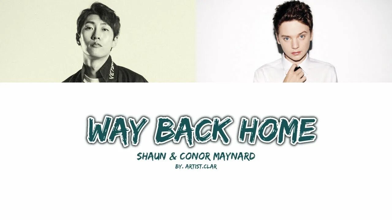 Shaun, Conor Maynard. Shaun way back Home. Shaun Conor Maynard way. Shaun кореец way back Home. Getting back home