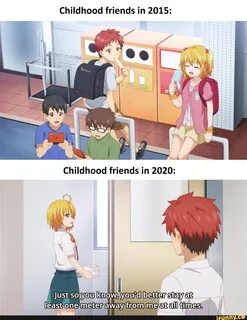 A childhood friend became