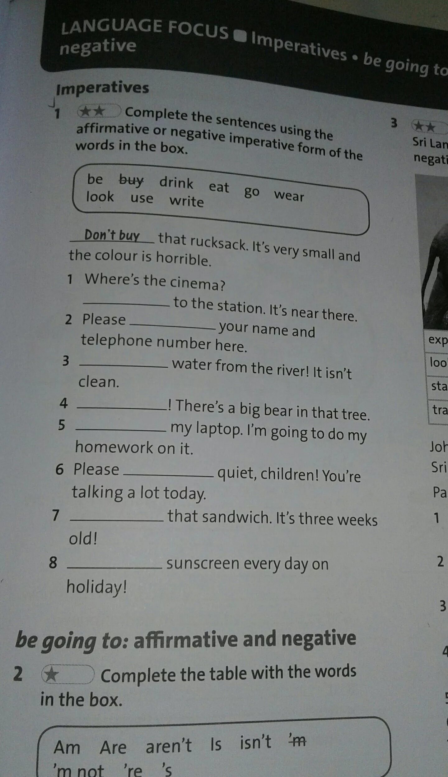 Correct the sentences use the negative form. 1 complete the sentences. complete the affirmative sentences. 1 complete the sentences use the words. 1 complete the sentences with the affirmative form of.