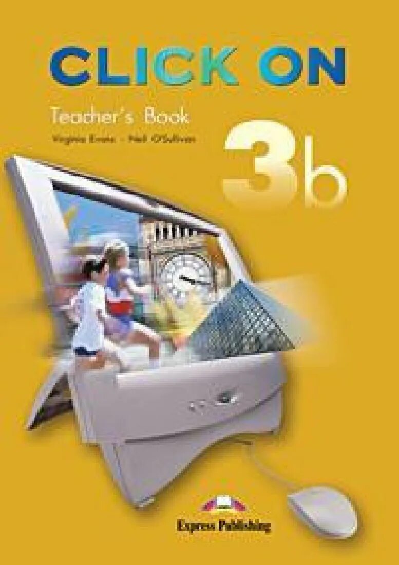 Click on students book. Учебник click on. Click on книга. Click on 3 student's book. Учебник Virginia Evans.