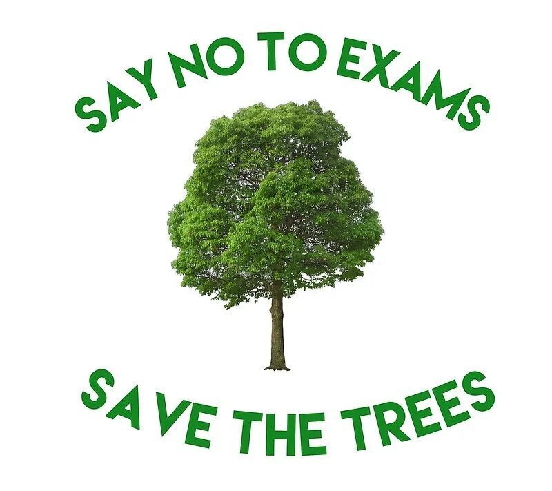 Save tree. Save trees. футболка save a tree.. no exams. say no to exams save the trees.