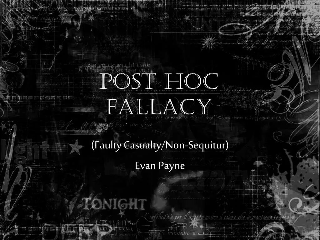 Hoc ergo. Post hoc ergo propter hoc. пост хок. post hoc, non est propter hoc. hoc.