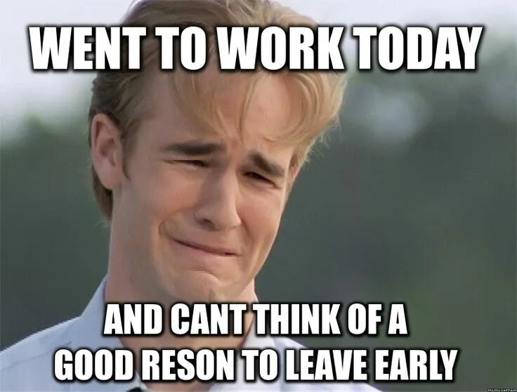 Work memes. Memes about work. Work work meme. Leaving meme. Work meme