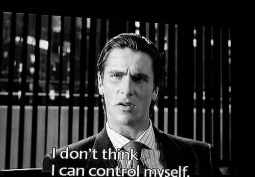 I can control myself