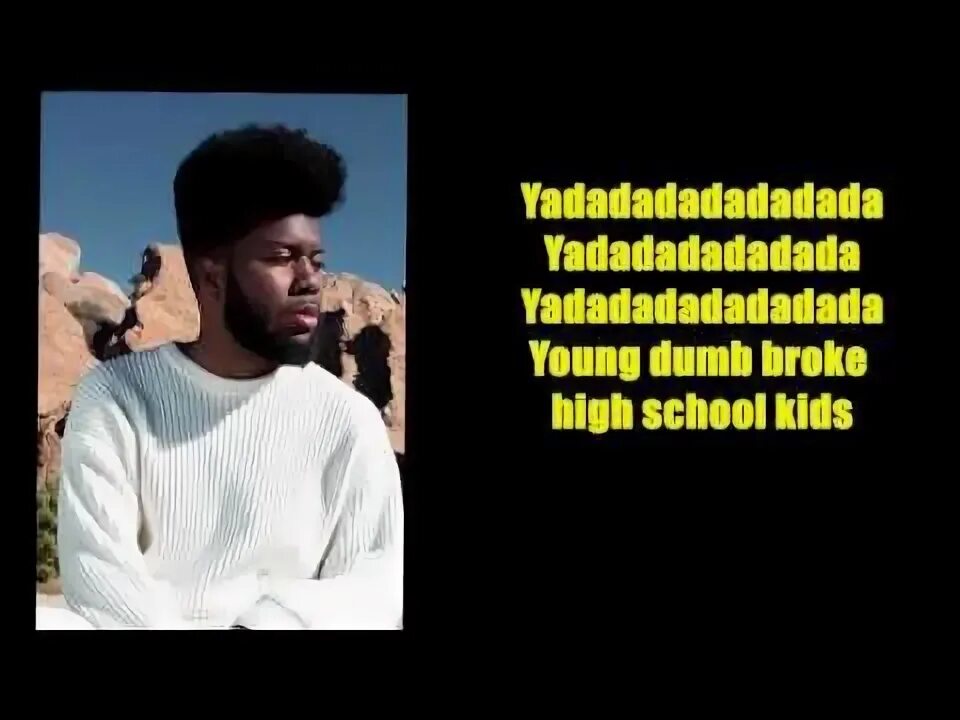 Dumb перевод на русский. Khalid young dumb broke. Dumb dumb текст. Текст песни dumb. Текст песни dumb dumb Mazie.