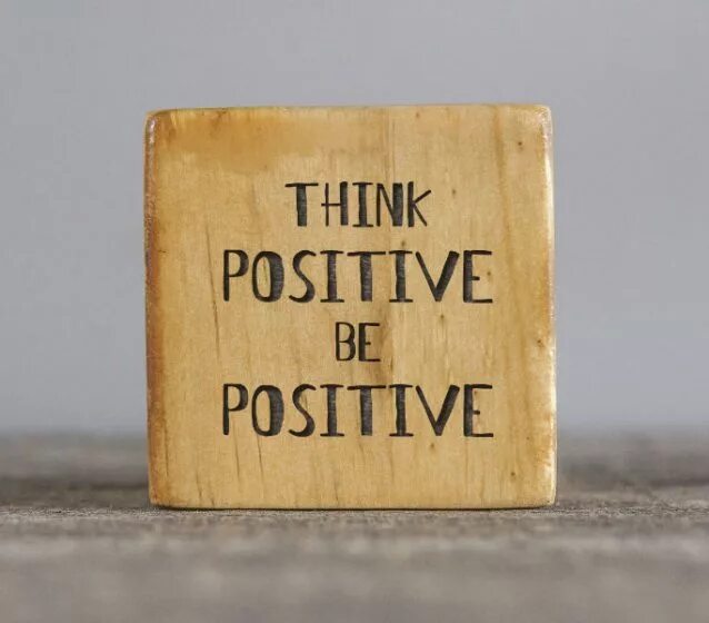 Think перевод на русский. Be positive картинки. Think positive картинки. Think positive be positive. Think positive be positive обои.