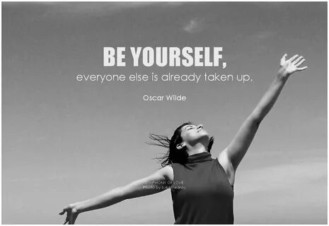 Be yourself