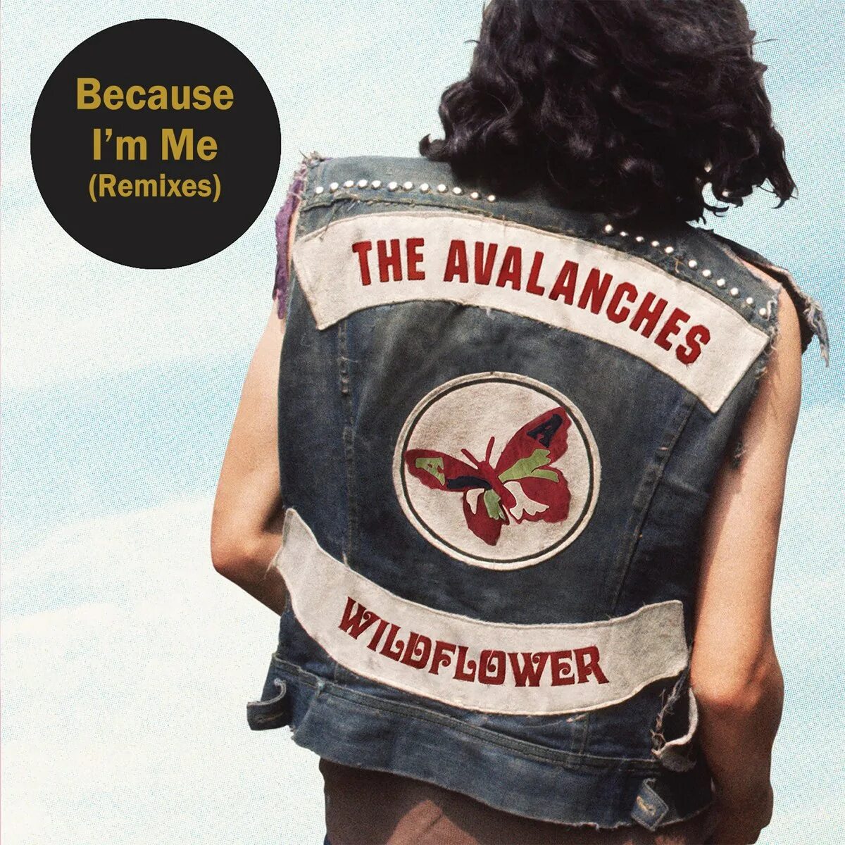 Because remix. The Avalanches - because i'm me. Avalanches "Wildflower". Because because because песня. Avalanche.
