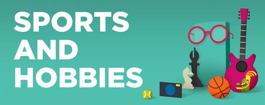 Английский sporting 6. Sports and Hobbies. Хобби на английском. Sports and Hobbies английский. Тема Hobbies and Sports.