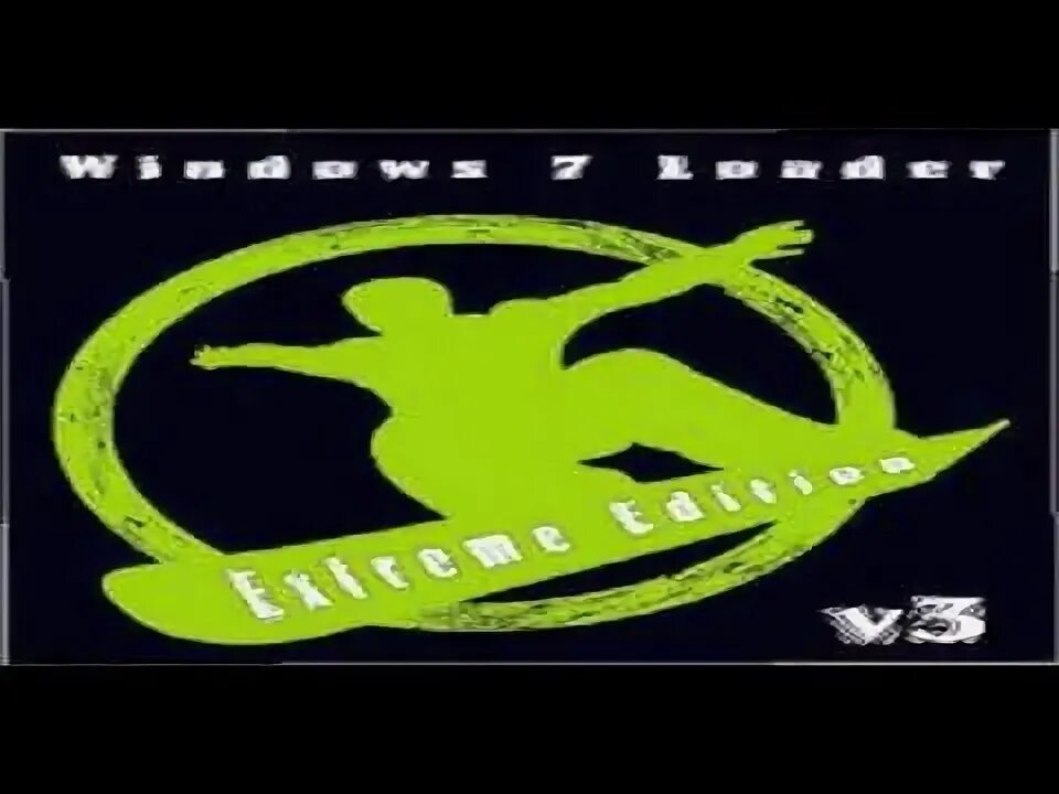 Windows 7 loader v. Активатор виндовс экстрим эдишн. windows 7 loader extreme. активатор windows 7 loader. windows 7 loader extreme edition.
