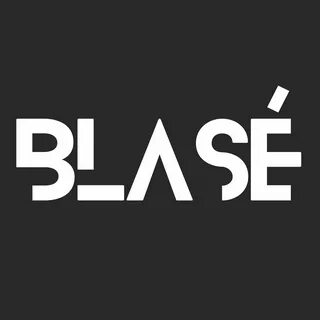 Blase