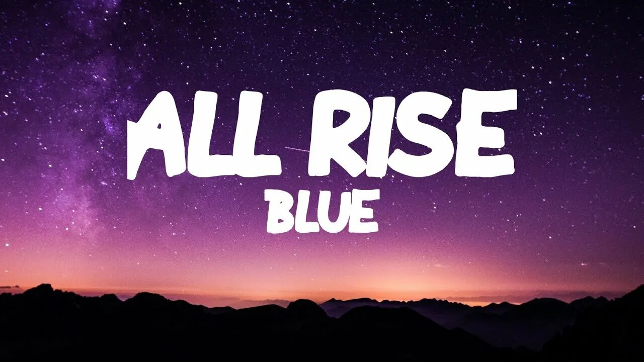 Как переводится rise. All Rise. Risen Blue. All Rise конец. Blue - all Rise Official.