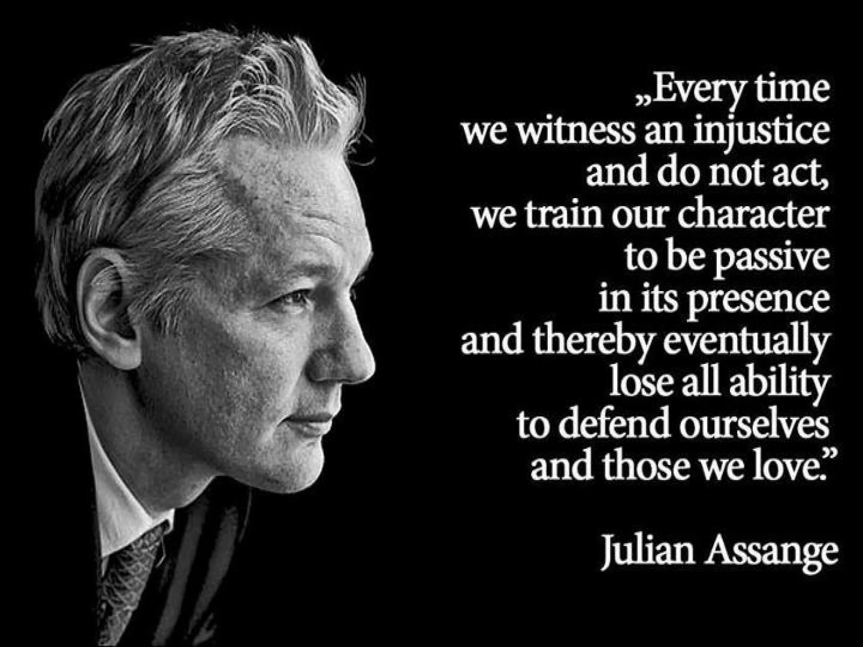 Цитата Ассанджа. In this House Julian Assange is a Hero end of story. Its pass