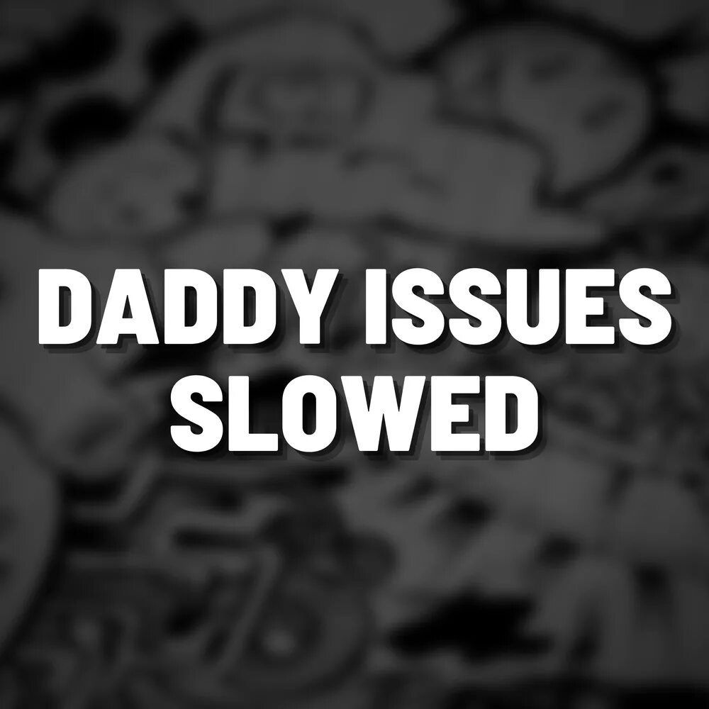 Issues remix. Daddy Issues the neighbourhood. Daddy Issues. Daddy Issues Remix. Eduardo Luzquiños rh Music.