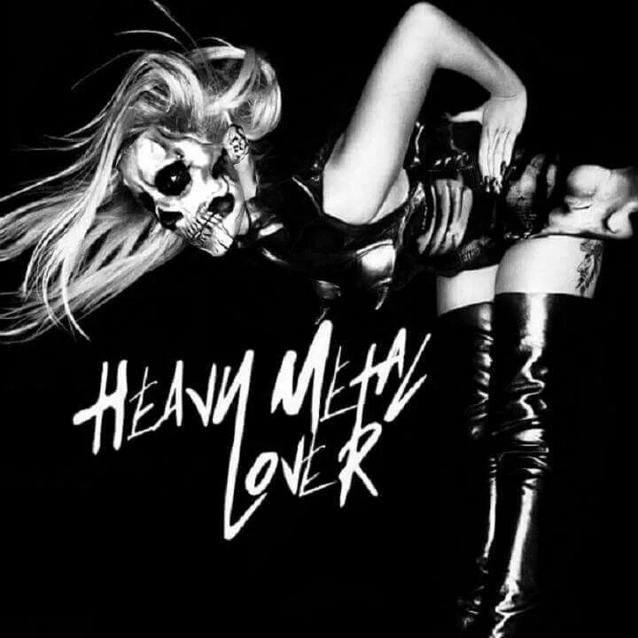 Heavy Metal lover. Lady Gaga Heavy Metal lover. Леди Гага глэм рок. Heavy Metal Birthday. Metal lover перевод