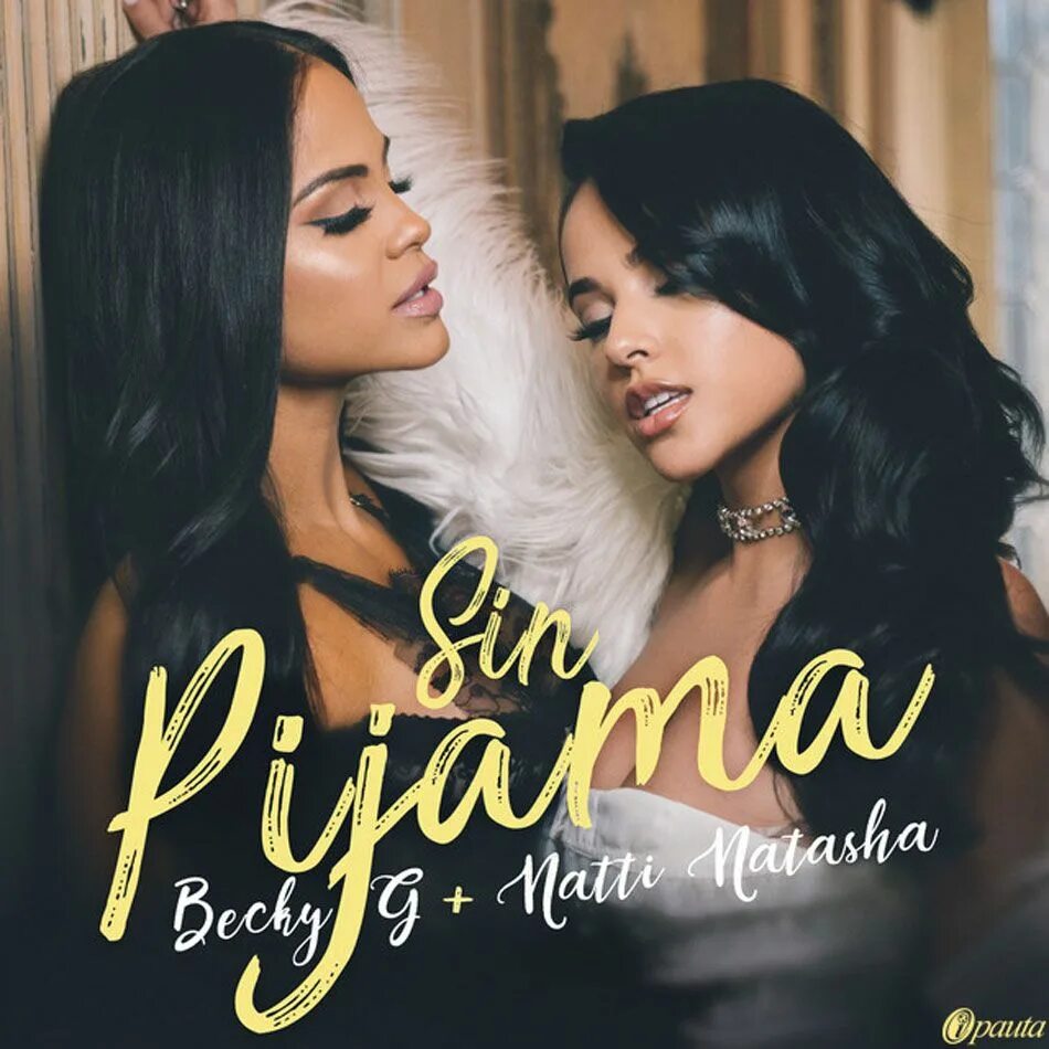 Less than three feat becky. Бекки натти наташа. бекки джи sin pijama. becky g, natti natasha - sin pijama. нати наташа и бекки джи.