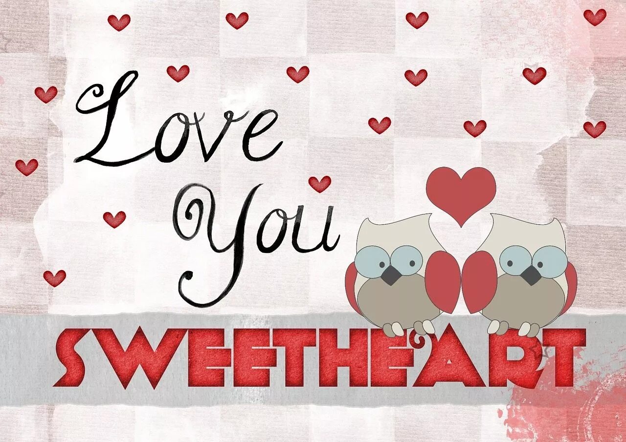 Your sweetheart перевод. I love you sweetheart. love you my sweetheart. sweetheart картинки. you are my sweetheart.