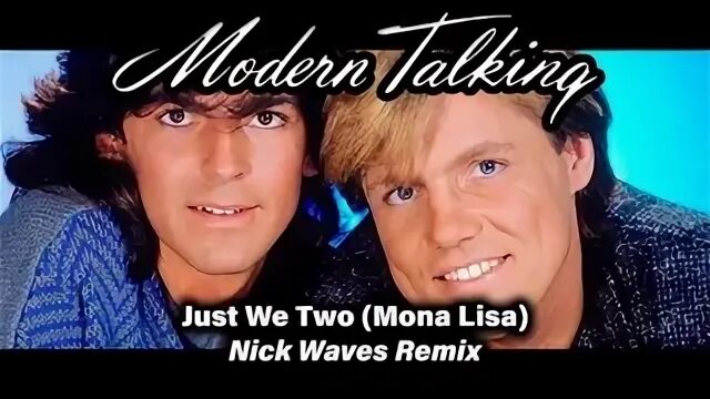 Just we two mona lisa modern talking
