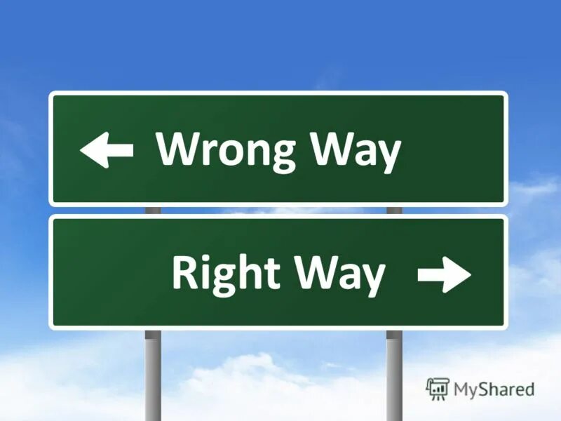 Suitable way. Right way. Right and wrong way. April wrong way. Way way way.