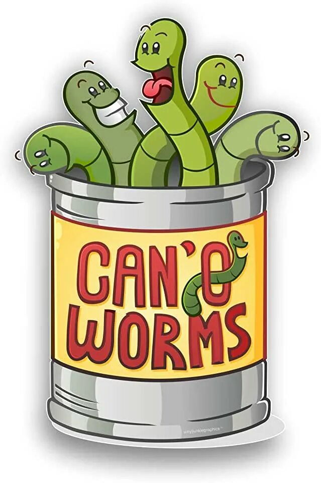 Can of worms