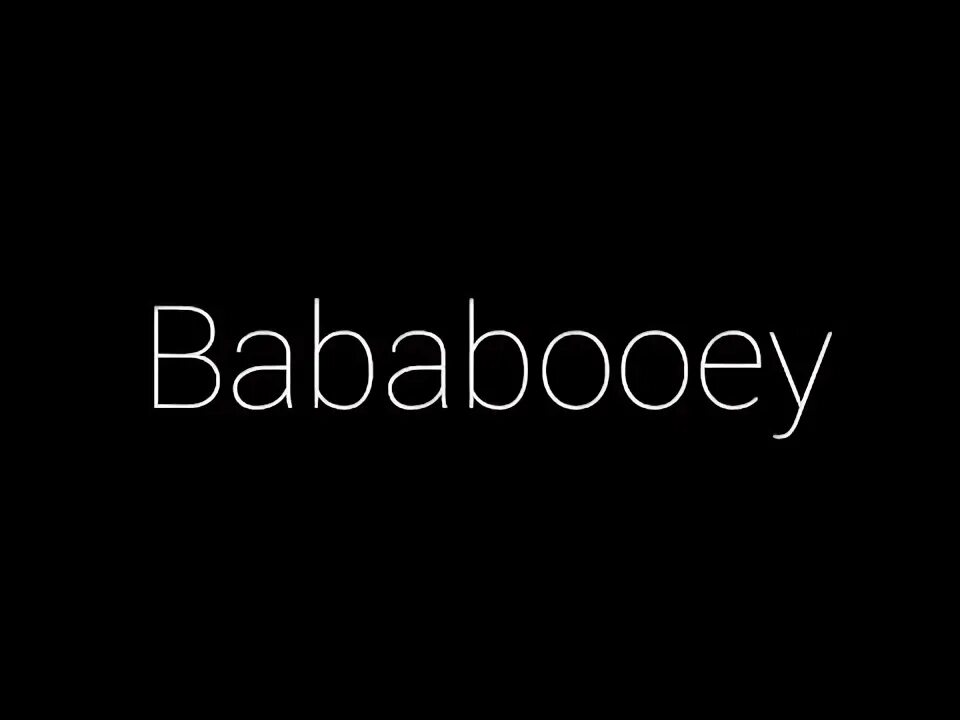 Bababooey 2. Bababooey. Bababooey трек. Alexey bababooey.