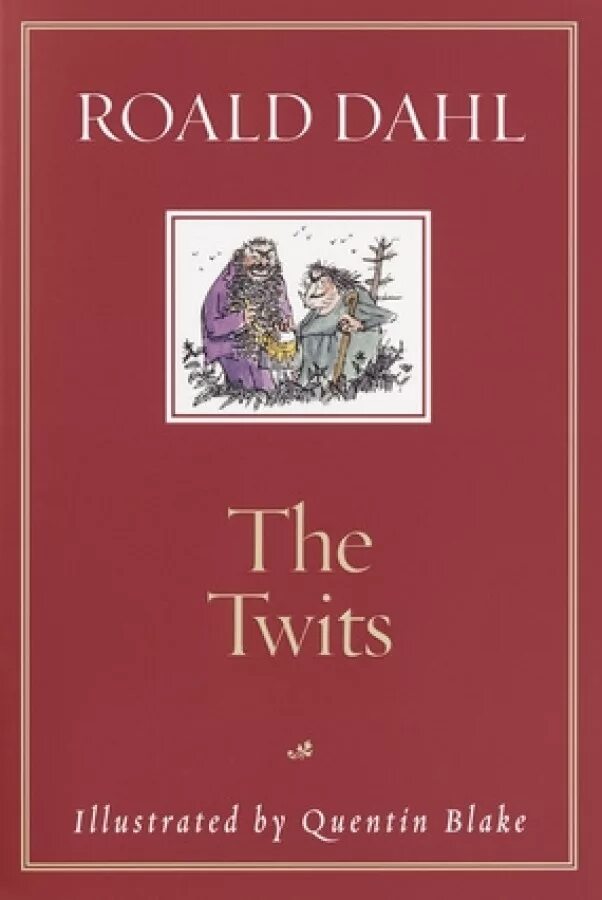 Даль том 1. Roald Dahl "the twits". The twits книга. The twits Роальд даль книга. Роальд даль его книги the twits на русском.