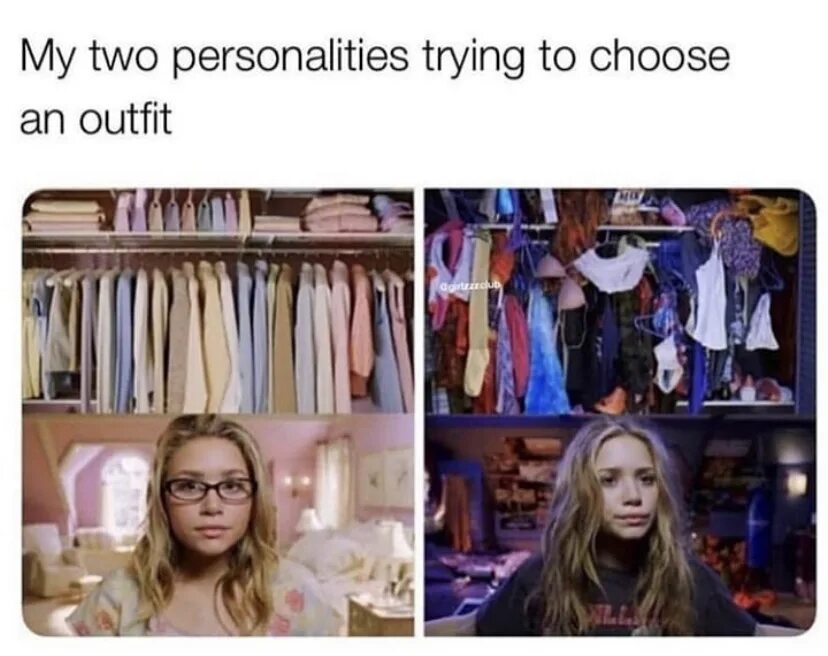 My two person. My outfit meme. My 2 personalities. Choose mood meme. Second person