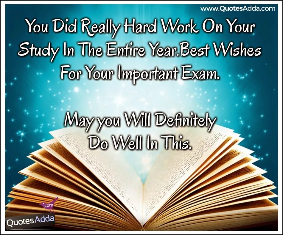 You can prepare better. Good Wishes. Wishes for Exams. Best Wishes quotes. Good luck for your Exam.