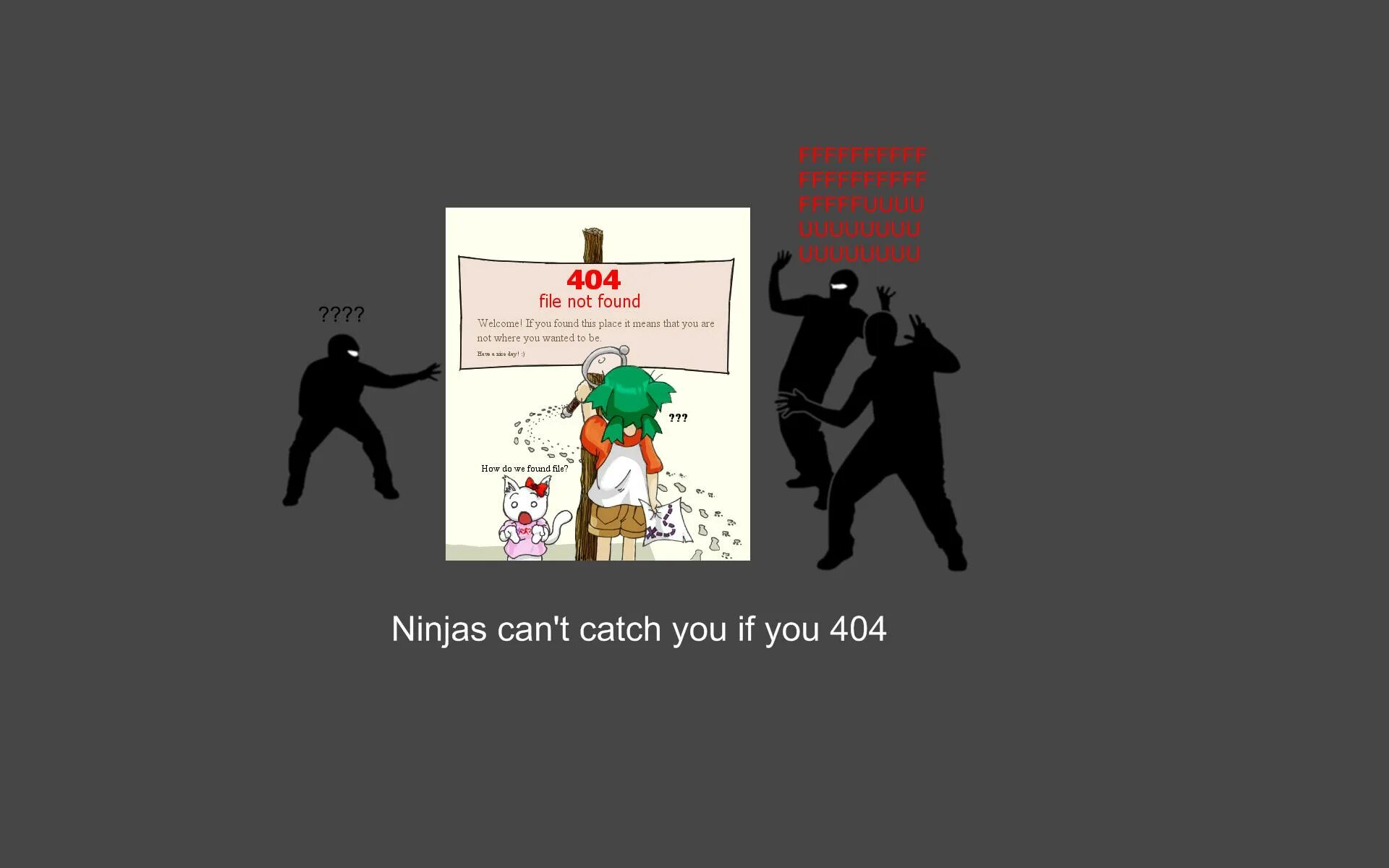 If you catch you ll die. Цитаты ниндзя. Фразы ниндзя. Ninjas can't catch you if.