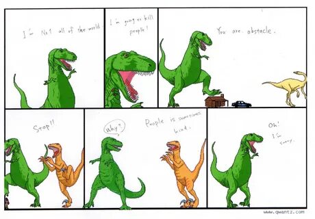 2: T-Rex: I'm going to kill people! 
