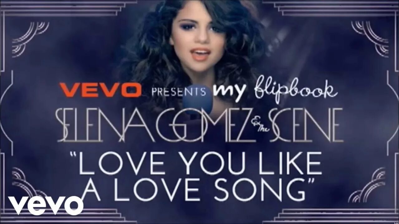 Песня baby it s just love. Selena Gomez & the Scene - Love you like a Love Song.