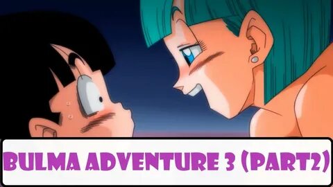 Bulma, Adventure, Bulma Adventure 3, Part2, Goku, Dragon ball, Sexy Games, ...