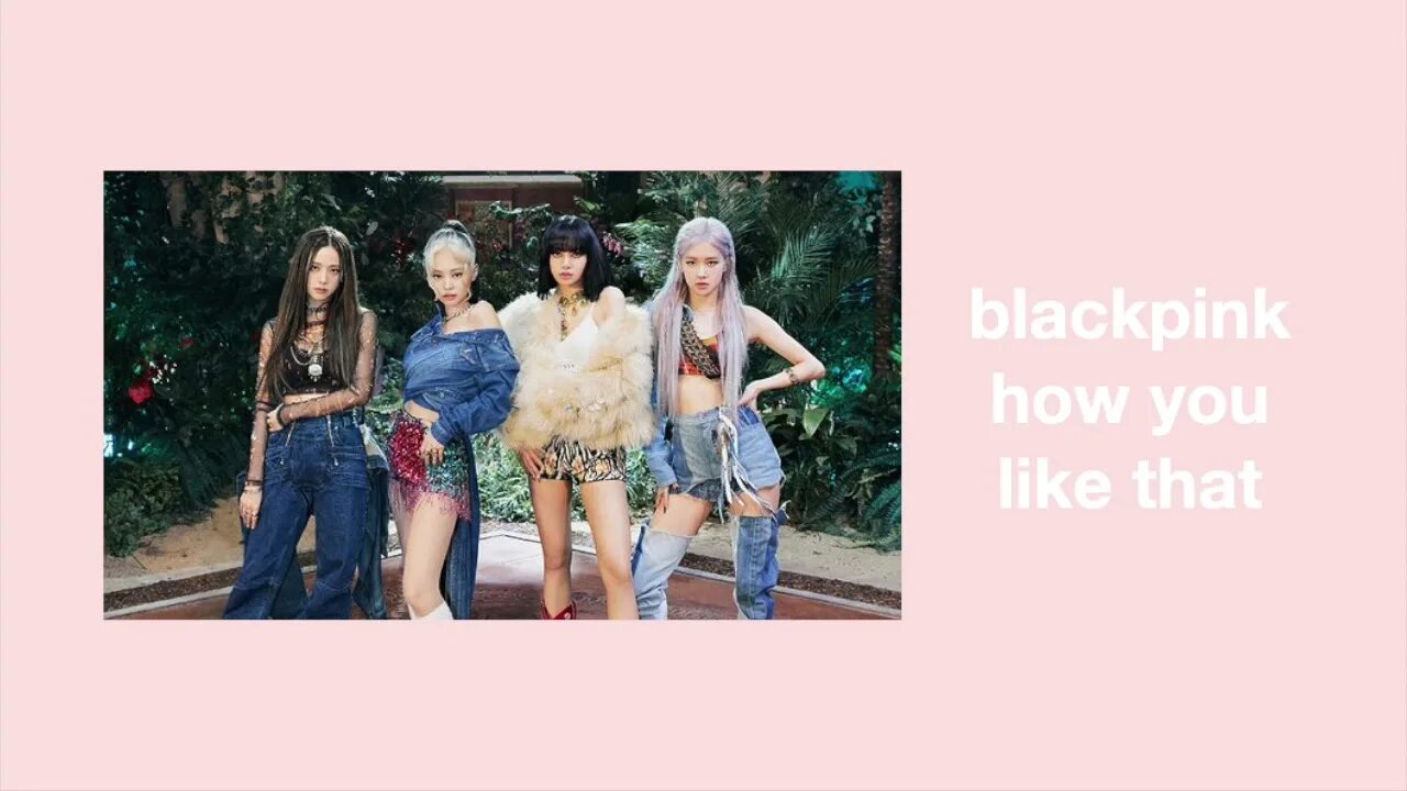 Песня how you like that. Обои блэкпинк how you like that. blackpink how you like that на рабочий стол. blackpink how you like that фото на обои. blackpink how you like that фон.