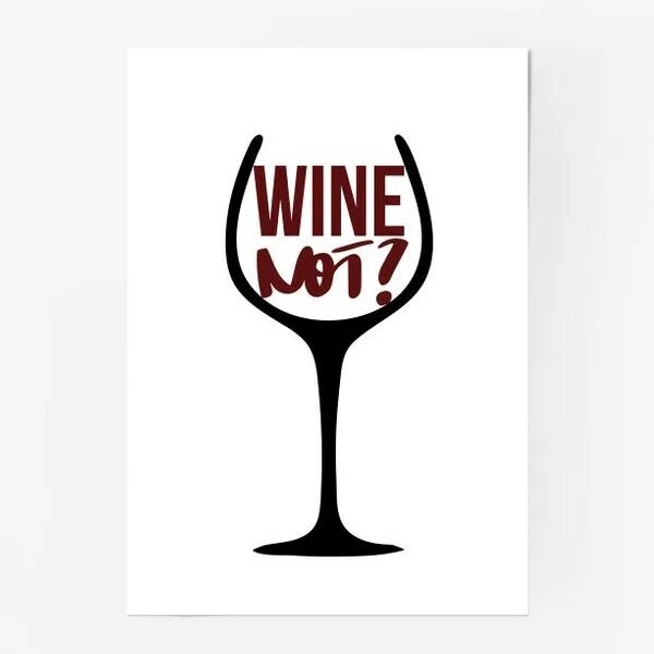 Wine not found. Постер вино. вино плакат. постер с вином печать. надпись wine not.